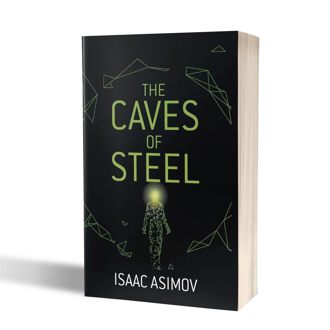 The Caves of Steel